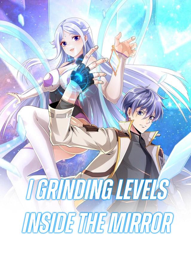 I Grinding Levels Inside The Mirror I Grinding Levels Inside The Mirror