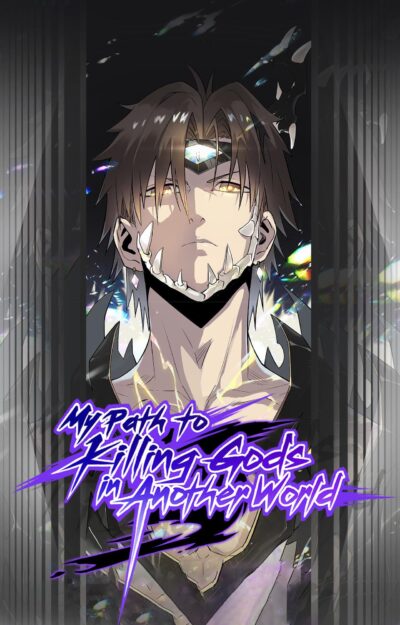 My Path to Killing God in Otherworld My Path to Killing God in Otherworld