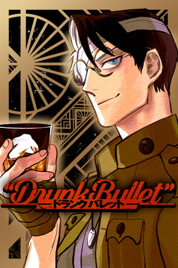 Drunk Bullet Drunk Bullet