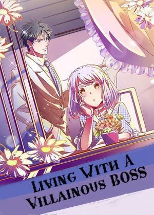 Living With a Villainous Boss Living With a Villainous Boss