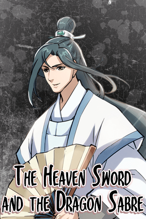 The Heaven Sword and the Dragon Saber The Heaven Sword and the Dragon Saber