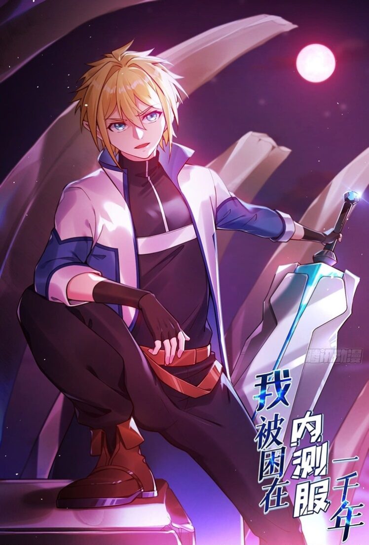 Trapped Inside the Beta Test World for 1000 Years Trapped Inside the Beta Test World for 1000 Years